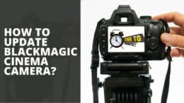 Update Blackmagic Cinema Camera