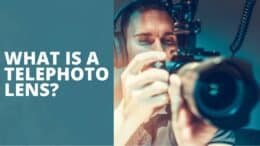 What Is A Telephoto Lens