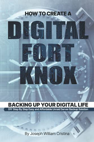 How To Create A Digital Fort Knox: Backing Up Your Digital Life