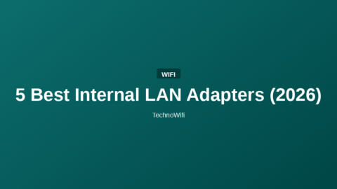 5 Best Internal LAN Adapters (2026)