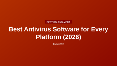 Best Antivirus Software for Every Platform (2026)
