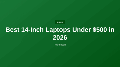 Best 14-Inch Laptops Under $500 in 2026