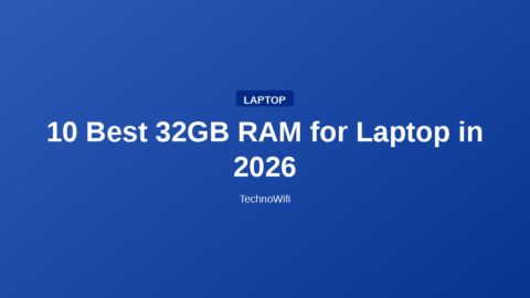 10 Best 32GB RAM for Laptop in 2026