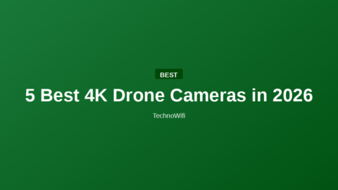 5 Best 4K Drone Cameras in 2026