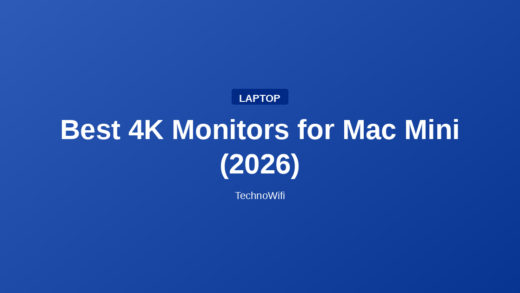 Best 4K Monitors for Mac Mini (2026)