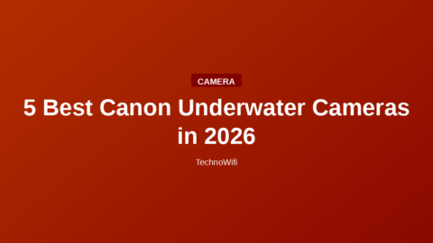 5 Best Canon Underwater Cameras in 2026