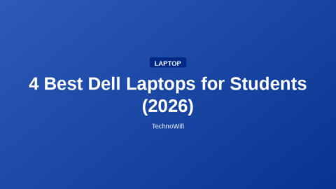 4 Best Dell Laptops for Students (2026)