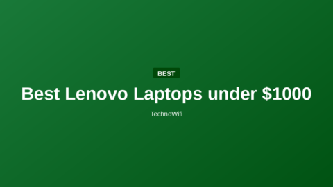 Best Lenovo Laptops under $1000