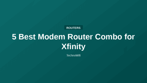 5 Best Modem Router Combo for Xfinity