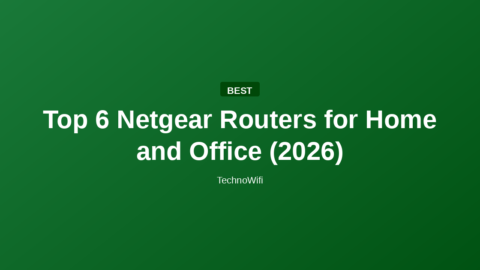 Top 6 Netgear Routers for Home and Office (2026)