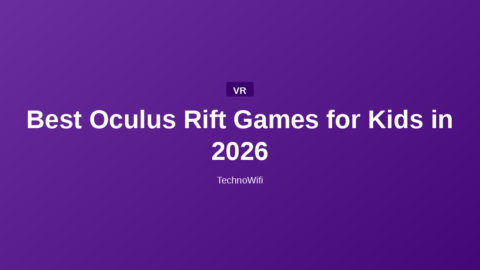 Best Oculus Rift Games for Kids in 2026
