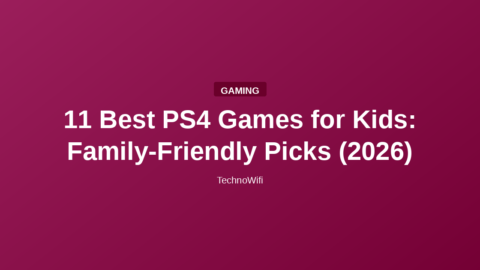 11 Best PS4 Games for Kids: Family-Friendly Picks (2026)