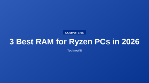 3 Best RAM for Ryzen PCs in 2026