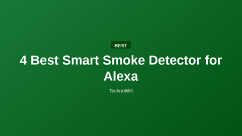 4 Best Smart Smoke Detector for Alexa