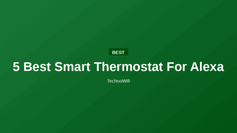 5 Best Smart Thermostat For Alexa
