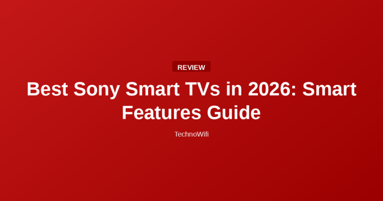 Best Sony Smart TVs in 2026: Smart Features Guide