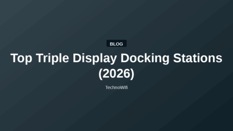 Top Triple Display Docking Stations (2026)