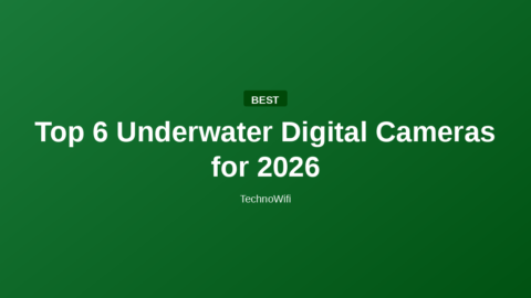 Top 6 Underwater Digital Cameras for 2026