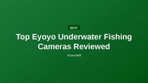 Top Eyoyo Underwater Fishing Cameras Reviewed