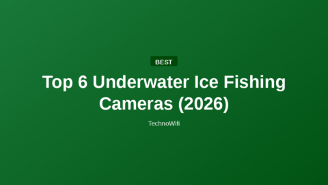 Top 6 Underwater Ice Fishing Cameras (2026)
