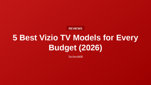 5 Best Vizio TV Models for Every Budget (2026)