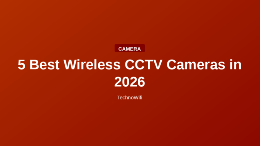 5 Best Wireless CCTV Cameras in 2026