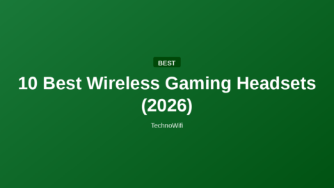 10 Best Wireless Gaming Headsets (2026)