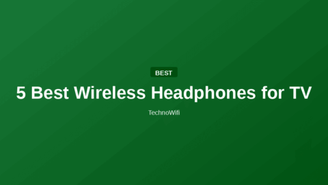 5 Best Wireless Headphones for TV