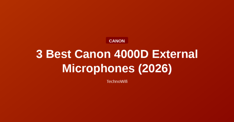 3 Best Canon 4000D External Microphones (2026)