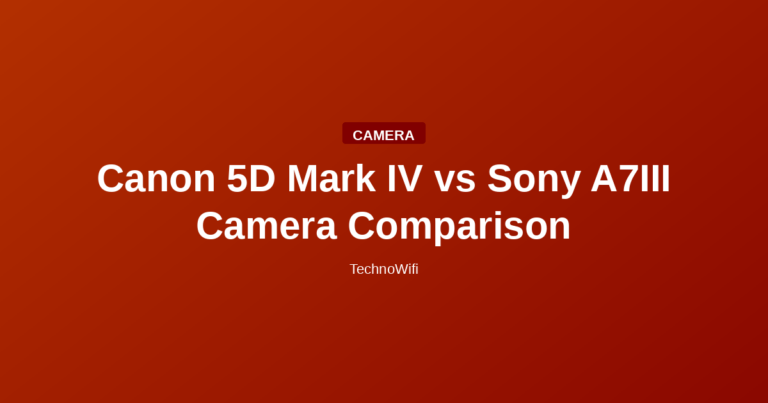 Canon 5D Mark IV vs Sony A7III Camera Comparison