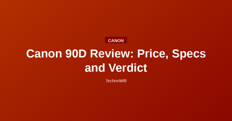 Canon 90D Review: Price, Specs and Verdict