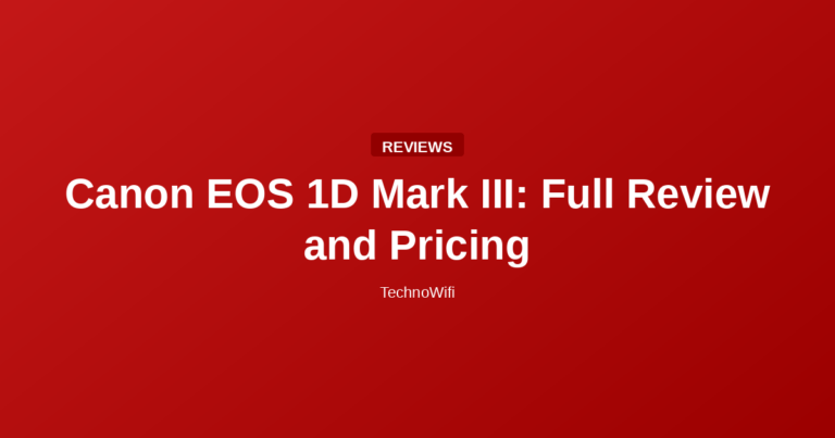 Canon EOS 1D Mark III: Full Review and Pricing