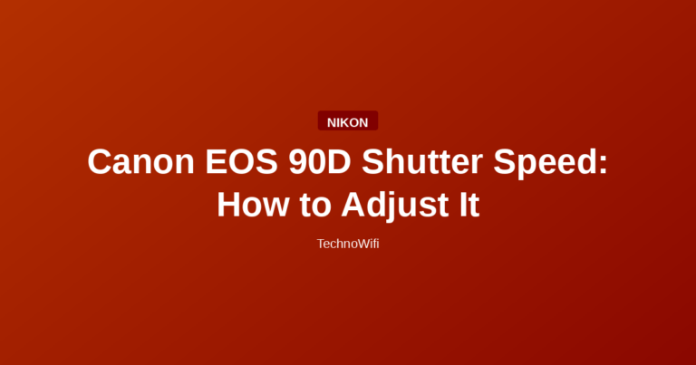 Canon EOS 90D Shutter Speed: How to Adjust It