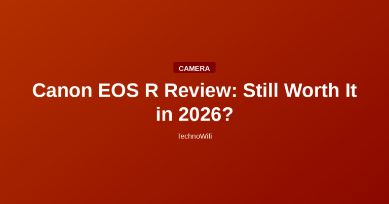 Canon EOS R Review: Still Worth It in 2026?