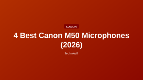 4 Best Canon M50 Microphones (2026)