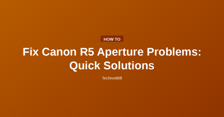 Fix Canon R5 Aperture Problems: Quick Solutions