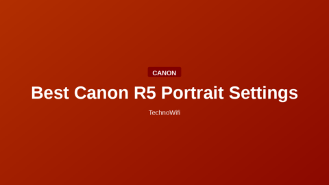 Best Canon R5 Portrait Settings