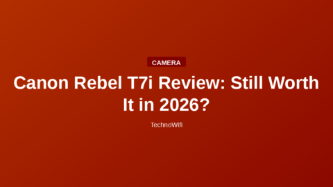 Canon Rebel T7i Review: Still Worth It in 2026?