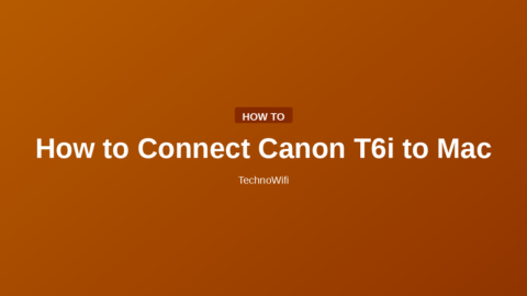 How to Connect Canon T6i to Mac