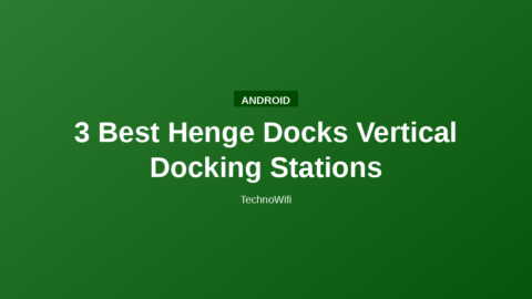 3 Best Henge Docks Vertical Docking Stations