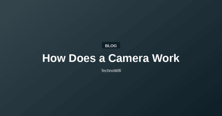 How Does a Camera Work