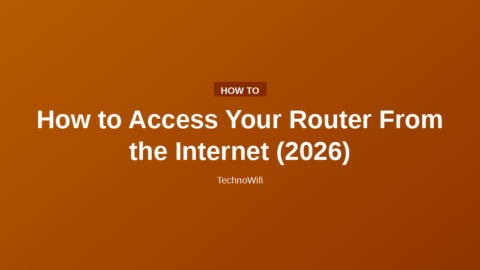 How to Access Your Router From the Internet (2026)