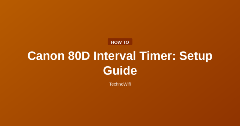 Canon 80D Interval Timer: Setup Guide