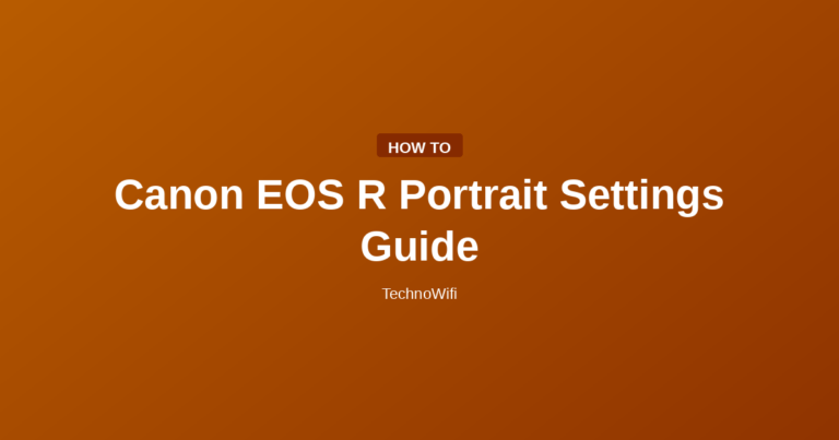 Canon EOS R Portrait Settings Guide