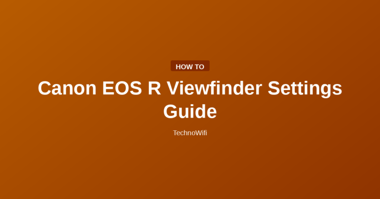 Canon EOS R Viewfinder Settings Guide