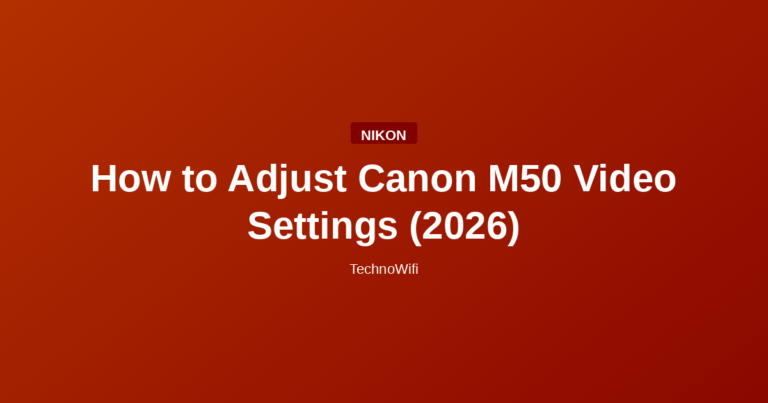 How to Adjust Canon M50 Video Settings (2026)