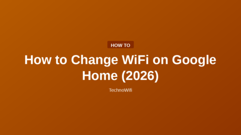 How to Change WiFi on Google Home (2026)