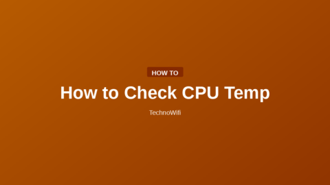 How to Check CPU Temp