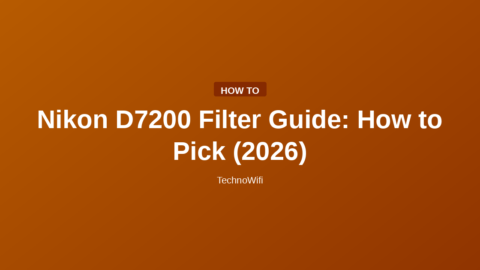 Nikon D7200 Filter Guide: How to Pick (2026)