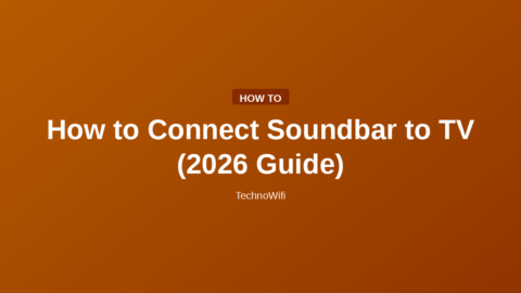 How to Connect Soundbar to TV (2026 Guide)